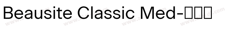 Beausite Classic Med字体转换